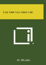 The Gentle Grafter在线阅读