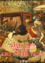 What Men Live By and Other Tales在线阅读