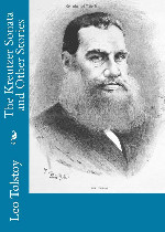 The Kreutzer Sonata and Other Stories