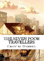 The Seven Poor Travellers在线阅读