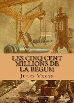 Les Cinq Cents Millions de la Begum在线阅读