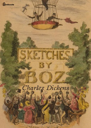 Sketches by Boz